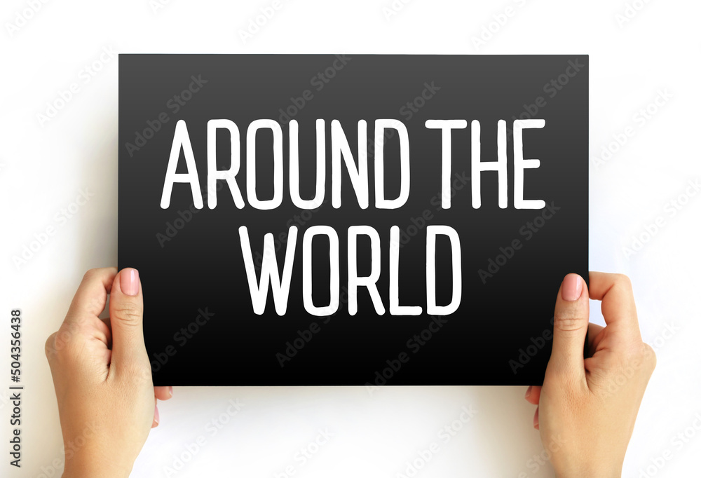 Around The World text on card, concept background Around The World text on card, concept background