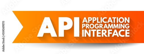 API Application Programming Interface - connection between computers or between computer programs, acronym text concept background