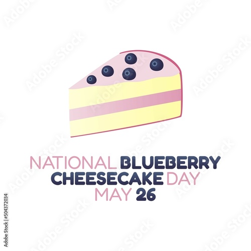 vector graphic of national blueberry cheesecake day good for national blueberry cheesecake day celebration. flat design. flyer design.flat illustration.