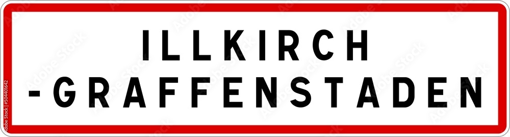 Panneau entrée ville agglomération Illkirch-Graffenstaden / Town entrance sign Illkirch-Graffenstaden Panneau entrée ville agglomération Illkirch-Graffenstaden / Town entrance sign Illkirch-Graffenstaden