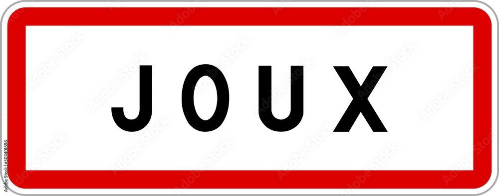 Panneau entrée ville agglomération Joux / Town entrance sign Joux Panneau entrée ville agglomération Joux / Town entrance sign Joux