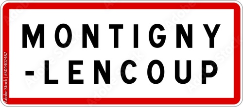 Panneau entr  e ville agglom  ration Montigny-Lencoup   Town entrance sign Montigny-Lencoup