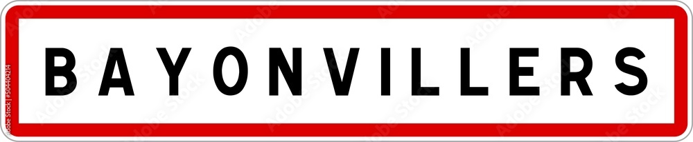 Panneau entrée ville agglomération Bayonvillers / Town entrance sign Bayonvillers Panneau entrée ville agglomération Bayonvillers / Town entrance sign Bayonvillers