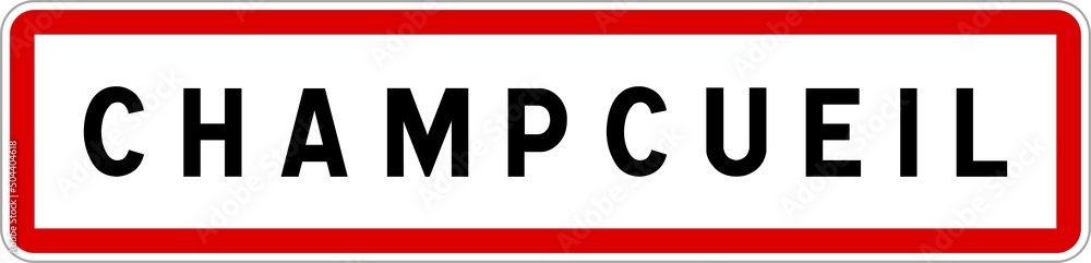 Panneau entrée ville agglomération Champcueil / Town entrance sign Champcueil Panneau entrée ville agglomération Champcueil / Town entrance sign Champcueil