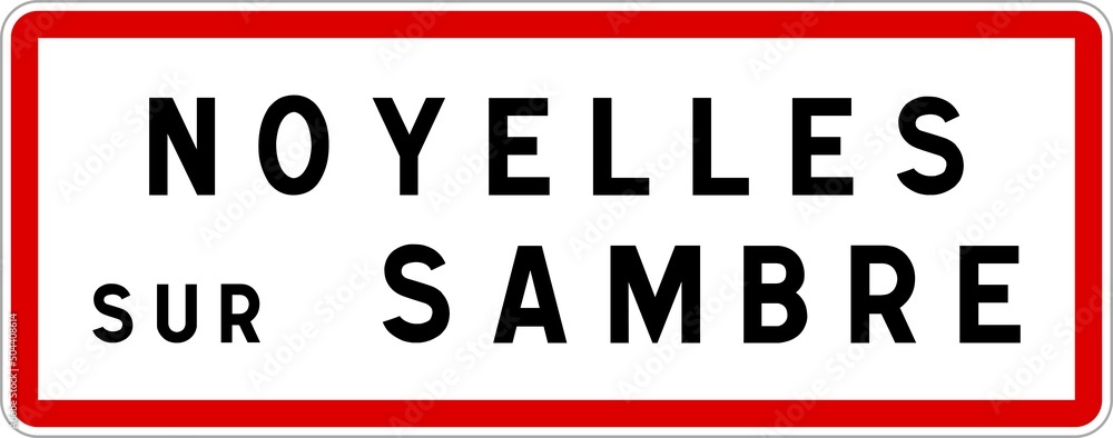 Panneau entrée ville agglomération Noyelles-sur-Sambre / Town entrance sign Noyelles-sur-Sambre Panneau entrée ville agglomération Noyelles-sur-Sambre / Town entrance sign Noyelles-sur-Sambre