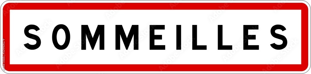 Panneau entrée ville agglomération Sommeilles / Town entrance sign Sommeilles Panneau entrée ville agglomération Sommeilles / Town entrance sign Sommeilles