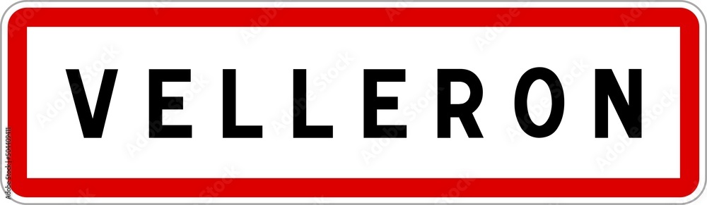 Panneau entrée ville agglomération Velleron / Town entrance sign Velleron Panneau entrée ville agglomération Velleron / Town entrance sign Velleron