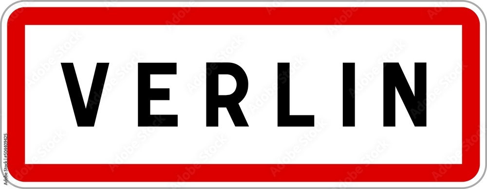 Panneau entrée ville agglomération Verlin / Town entrance sign Verlin Panneau entrée ville agglomération Verlin / Town entrance sign Verlin