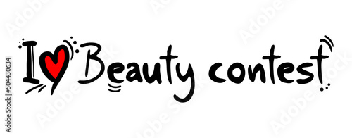 I love beauty contest