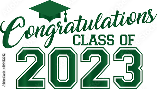 Congratulations Class of 2023 with Green Graduation Cap