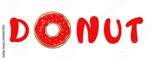 The donut lettering with a donut instead of the letter O. Vector illustration. Isolated on white background