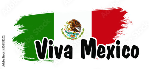 Viva Mexico, Independence day. 16 th of September. Welcome to Mexico, Vector Mexican flags. For for vacation or holiday. Cartoon vector sign. Tourism or tourist Concept. 