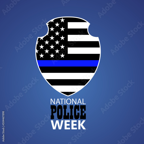 National Police Week in May. Celebrated annual in United States. In honor of the police hero. Police badge and patriotic elements. Officers Memorial Day. Poster, card, banner. EPS10 vector.