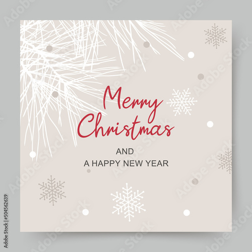 Merry Christmas winter holiday greeting card with snowflakes and branches of a Christmas tree on a neutral pastel beige background. Vector illustration