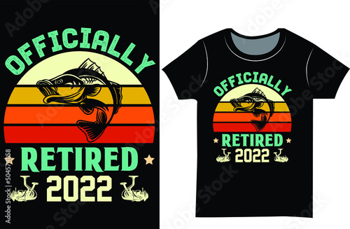 Fishing typography t-shirt design. Fishing vintage t shirt as a gift. officially retired 2022