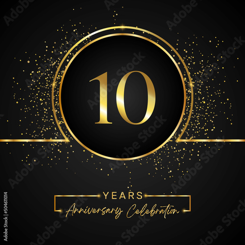10 years anniversary celebration with gold circle frame and gold glitter on black background. 10 years Anniversary logo. Vector design for greeting card, birthday party, wedding, event party.
