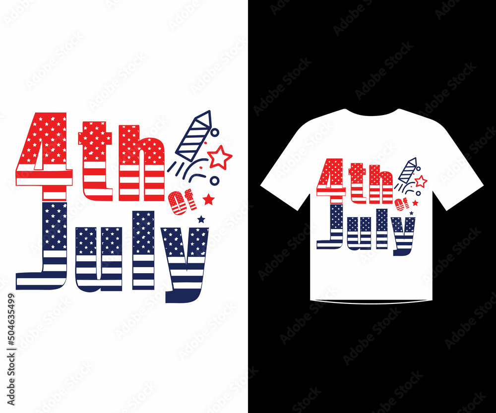 4th July t-shirt design template vector for happy independence day 4th July t-shirt design template vector for happy independence day