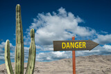 Danger sign in the desert.
