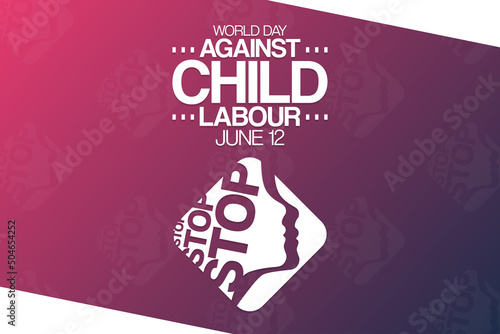 World Day Against Child Labour. June 12. Vector illustration. Holiday poster.