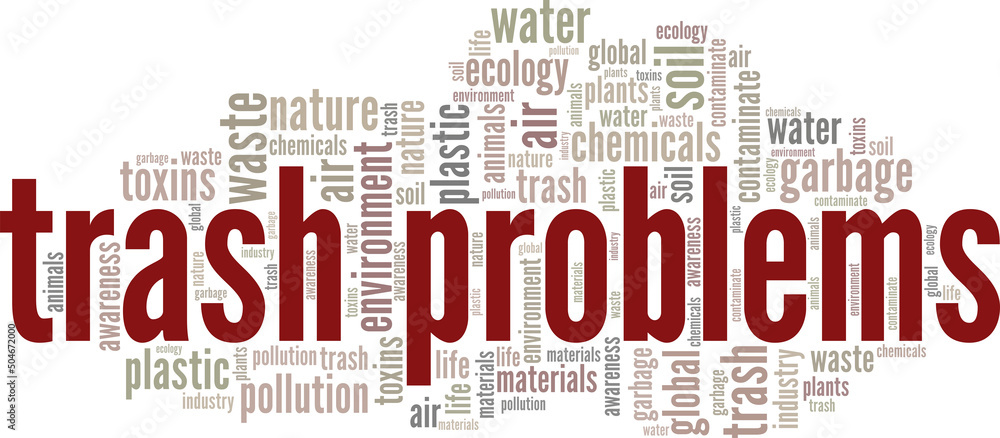 Fototapeta premium Trash Problems word cloud conceptual design isolated on white background.