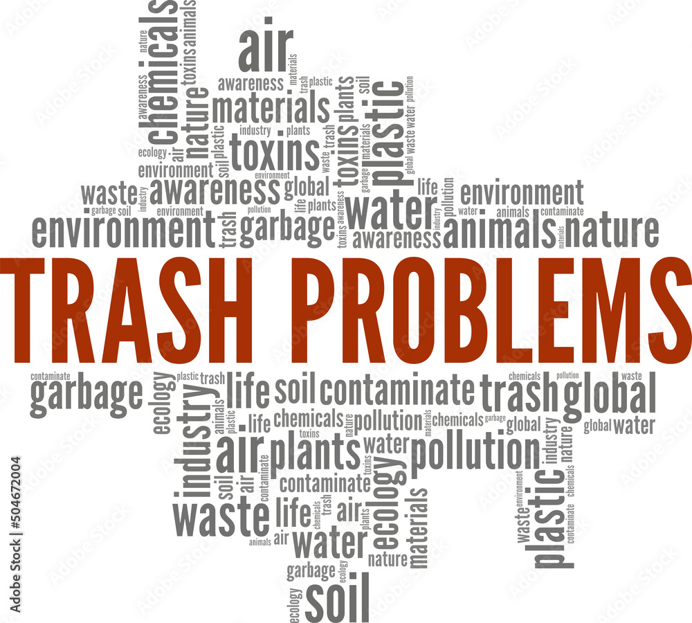 Trash Problems word cloud conceptual design isolated on white background.