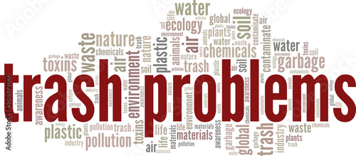 Trash Problems word cloud conceptual design isolated on white background.