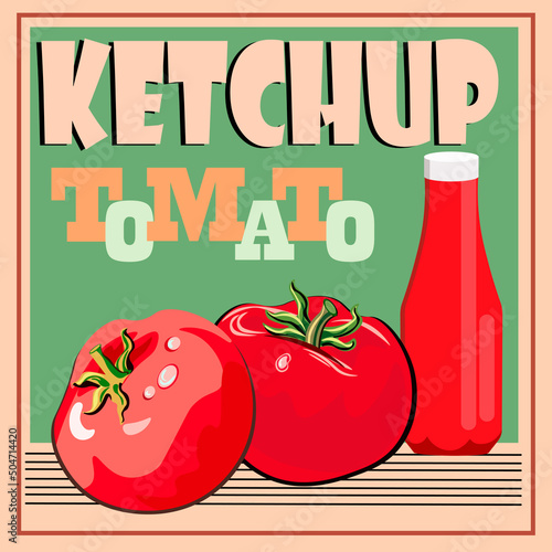 poster advertising tomato ketchup retro style