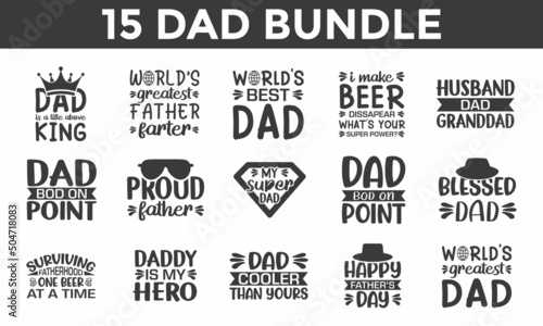 Father's Day SVG Designs Bundle. Dad quotes SVG cut files bundle, Dad quotes t shirt designs bundle, Quotes about Dad, Father Cut File, Silhouette