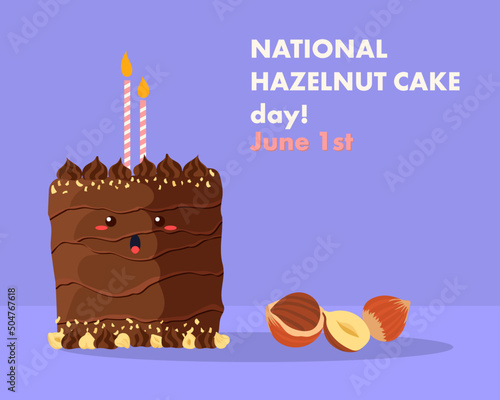 National Hazelnut Cake Day June 1st. Happy cake celebrates his day. 
