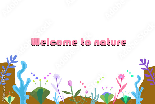 Welcome to nature, white background, below is a beautiful flower garden. nature vector
