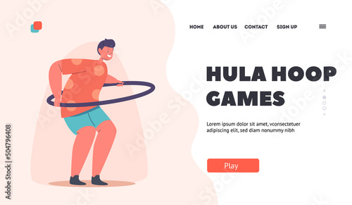 Hula Hoop Games Landing Page Template. Happy Child h Rolling and Spinning Ring around the Waist Funny Kid Hooping