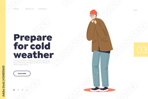 Prepare for cold weather concept of landing page with unhappy freezing young man in coat and hat