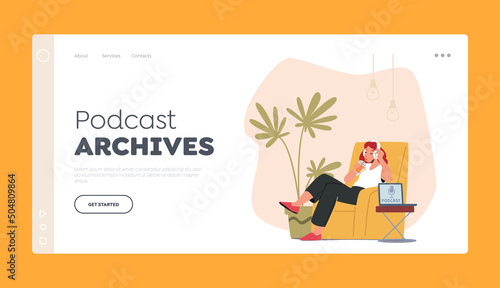 Podcast Archives Landing Page Template. Woman Sitting With Phone Choosing or Listen Podcast in Mobile App, Online Music