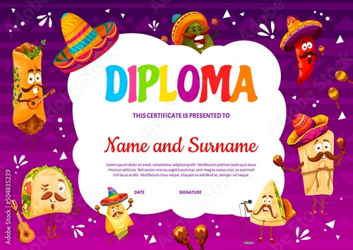 Kids diploma with cartoon funny mexican avocado and tamales, nachos and tacos, burrito and enchiladas characters. Child diploma, kindergarten vector certificate with funny mexican food meals