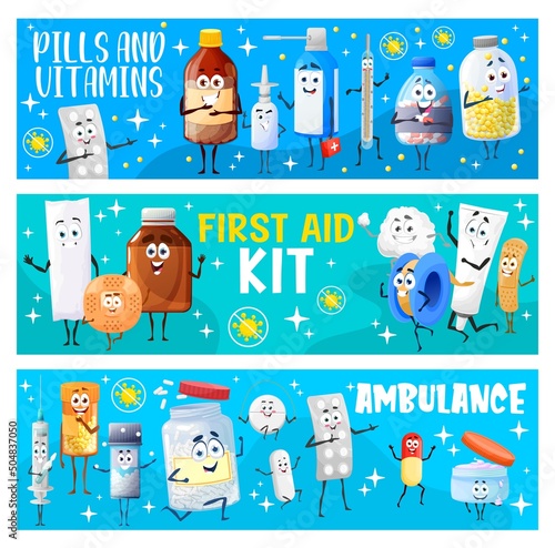 First aid kit, pills and vitamins with ambulance cartoon characters, vector banners. Medical first aid medications and remedy of funny thermometer, syringe and plaster patch with cottonwool and pills