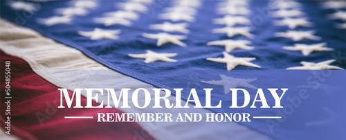 Memorial Day Remember and Honor text on USA flag. Happy Memorial Day Background.