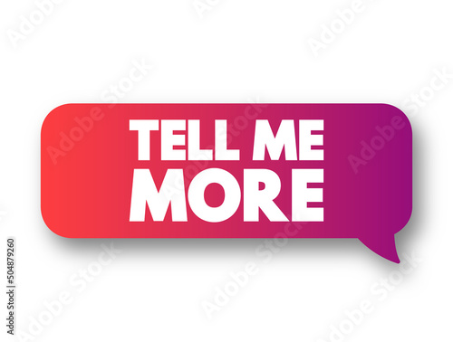 Tell Me More text message bubble, concept background