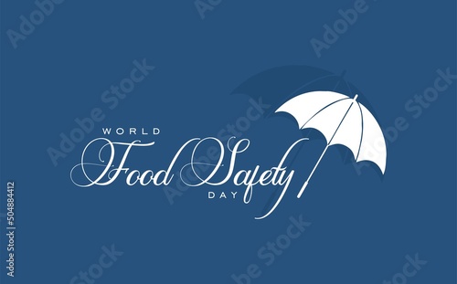 World Food Safety Day on June 7, Holiday concept. Template for background, banner, card, poster, t-shirt with text inscription
