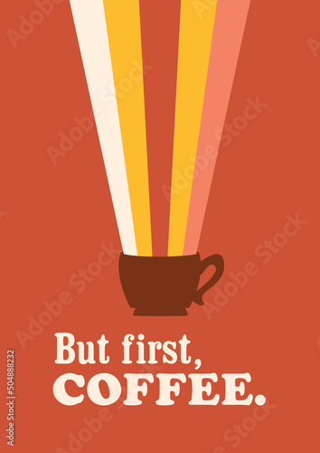 But first coffee card with drink and rainbow from cup. Retro print, break advertising. Vector illustration with colorful beverage on red background. Vertical flyer.