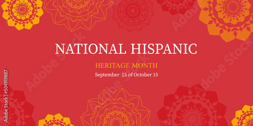 National Hispanic Heritage Month. Greeting card, banner, flyer and background. Vector illustration.