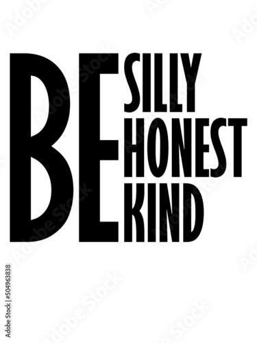 Silly Honest Kind 