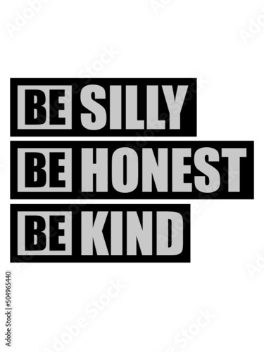 Silly Honest Kind 
