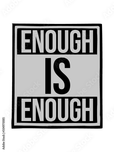 Enough is Enough 