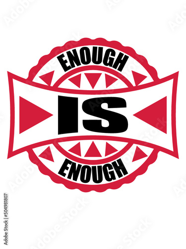 Enough is Enough 