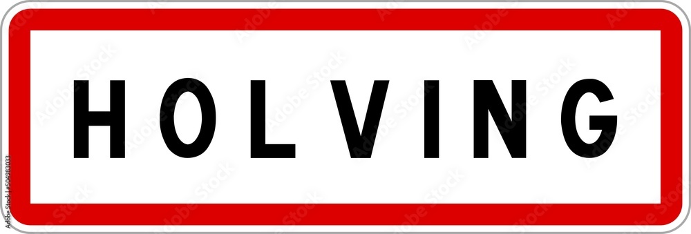 Panneau entrée ville agglomération Holving / Town entrance sign Holving
