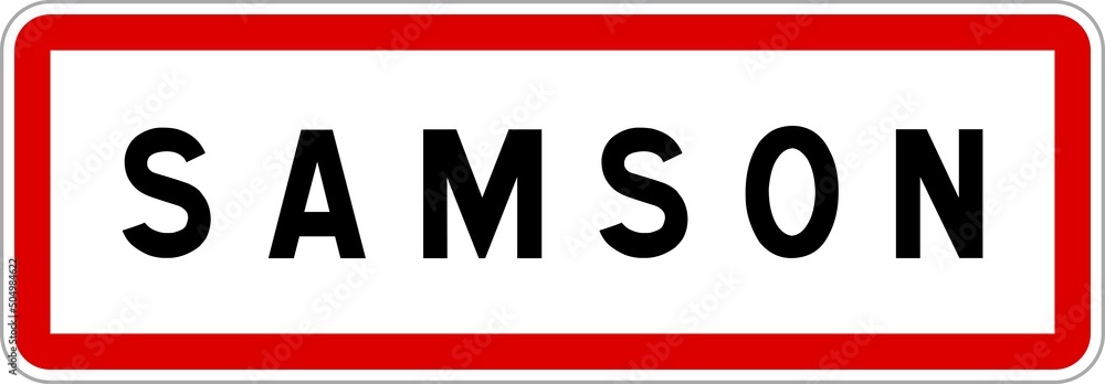 Panneau entrée ville agglomération Samson / Town entrance sign Samson Panneau entrée ville agglomération Samson / Town entrance sign Samson