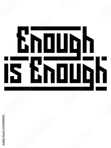 Enough is Enough 