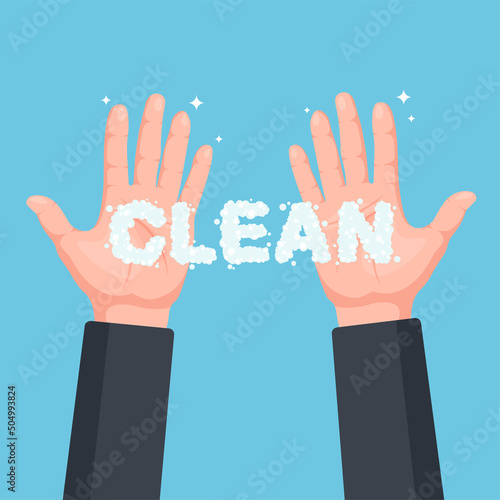 Handwash process. Washed hands with the inscription "clean" in the form of soap suds. Prevent covid, virus and bacteria. Hygiene concept. Vector illustration isolated.	