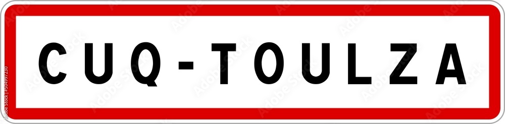 Panneau entrée ville agglomération Cuq-Toulza / Town entrance sign Cuq-Toulza Panneau entrée ville agglomération Cuq-Toulza / Town entrance sign Cuq-Toulza