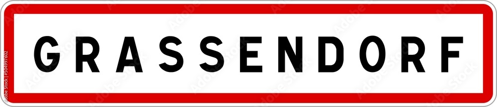 Panneau entrée ville agglomération Grassendorf / Town entrance sign Grassendorf Panneau entrée ville agglomération Grassendorf / Town entrance sign Grassendorf